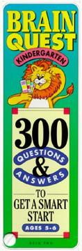 Cover of: Brain Quest: Kindergarten: 300 Questions and Answers to Get a Smart Start, Ages 5-6 Decks 1&2