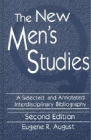 Cover of: The new men's studies: a selected and annotated interdisciplinary bibliography