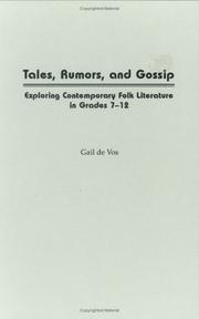 Cover of: Tales, rumors, and gossip: exploring contemporary folk literature in grades 7-12