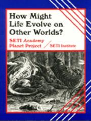 Cover of: How Might Life Evolve on Other Worlds?: Seti Academy Planet Project (Life in the Universe)