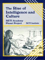 Cover of: The rise of intelligence and culture: SETI academy planet project