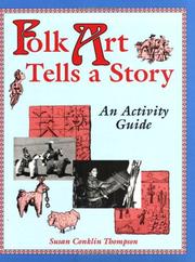 Cover of: Folk art tells a story by Susan Conklin Thompson