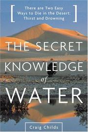 Cover of: The Secret Knowledge of Water : Discovering the Essence of the American Desert
