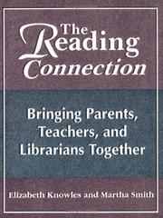 Cover of: The reading connection: bringing parents, teachers, and librarians together