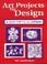 Cover of: Art projects by design