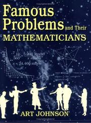 Cover of: Famous problems and their mathematicians by Art Johnson