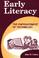 Cover of: Early literacy