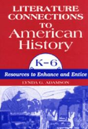 Cover of: Literature connections to American history, K-6: resources to enhance and entice