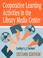 Cover of: Cooperative learning activities in the library media center