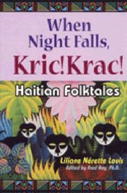 When night falls, kric! krac! by Liliane Nérette Louis