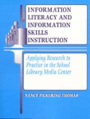 Cover of: Information literacy and information skills instruction by Nancy Pickering Thomas