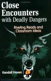 Cover of: Close Encounters with Deadly Dangers: Riveting Reads and Classroom Ideas
