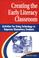 Cover of: Creating the Early Literacy Classroom