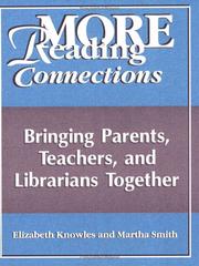 Cover of: More Reading Connections: Bringing Parents, Teachers, and Librarians Together
