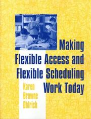 Cover of: Making flexible access and flexible scheduling work today