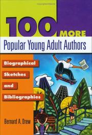 Cover of: 100 more popular young adult authors by Bernard A. Drew