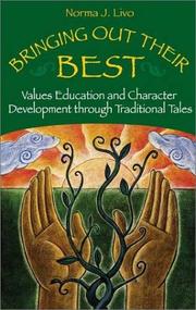 Cover of: Bringing Out Their Best: Values Education and Character Development through Traditional Tales