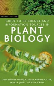 Cover of: Guide to Reference and Information Sources in Plant Biology by Diane Schmidt, Melody M. Allison, Kathleen A. Clark, Pamela F. Jacobs, Maria A. Porta, Diane Schmidt, Melody M. Allison, Kathleen A. Clark, Pamela F. Jacobs, Maria A. Porta