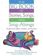 Cover of: The big book of stories, songs, and sing-alongs: programs for babies, toddlers, and families