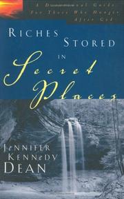 Cover of: Riches stored in secret places by Jennifer Kennedy Dean