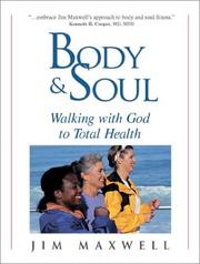 Cover of: Body & Soul: Walking With God to Total Health