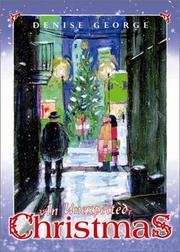 Cover of: An unexpected Christmas by Denise George