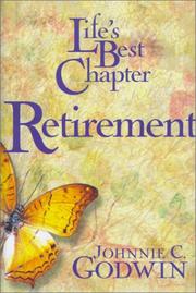 Life's best chapter, retirement by Johnnie C. Godwin