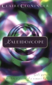 Cover of: Kaleidoscope: God's Pattern in the Bits and Pieces of a Woman's Life
