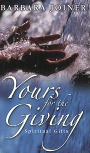 Cover of: Yours for the Giving: Spiritual Gifts
