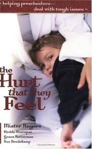 Cover of: The hurt that they feel: helping preschoolers deal with tough issues