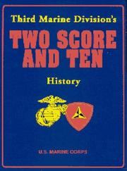 Cover of: Third Marine Division's two score and ten history by U.S. Marine Corps.