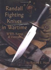 Cover of: Randall Fighting Knives In Wartime by Robert E. Hunt