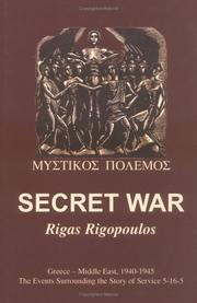 Cover of: Secret war: Greece-Middle East, 1940-1945 : the events surrounding the story of Service 5-16-5