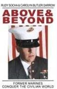 Cover of: Above & Beyond: Former Marines Conquer The Civilian World