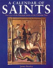 A Calendar of Saints by James Bentley