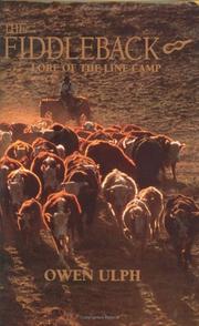 Cover of: The Fiddleback: lore of the line camp