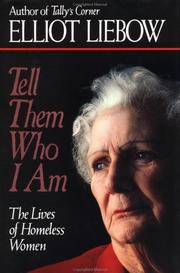 Cover of: Tell them who I am: the lives of homeless women