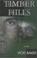 Cover of: Timber hills