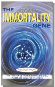 Cover of: The immortality gene