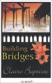 Cover of: Building bridges by Claire Baptiste