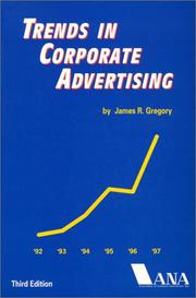 Cover of: Trends In Corporate Advertising  ( Third Edition) by James R. Gregory