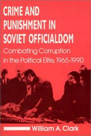 Cover of: Crime and punishment in Soviet officialdom: combating corruption in the political elite, 1965-1990