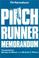 Cover of: The pinch runner memorandum