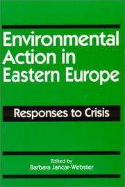 Cover of: Environmental action in Eastern Europe: responses to crisis