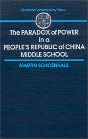 Cover of: The paradox of power in a People's Republic of China middle school by Martin Schoenhals