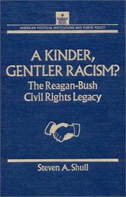 Cover of: A kinder, gentler racism?: the Reagan-Bush civil rights legacy