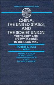 Cover of: China, the United States, and the Soviet Union: tripolarity and policy making in the Cold War