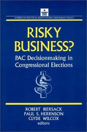 Cover of: Risky business?: PAC decisionmaking in congressional elections