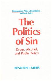Cover of: The politics of sin: drugs, alcohol, and public policy