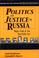 Cover of: Politics and justice in Russia
